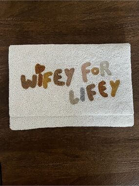 Bridal Beaded 'Wifey For Lifey” Clutch for Bachelorette/ Honeymoon- NWT